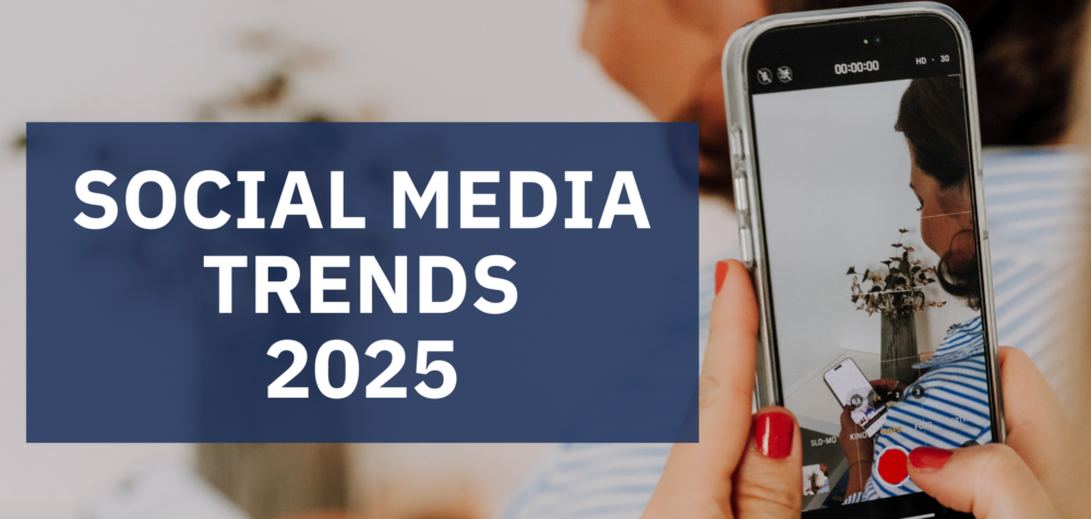 Social Media Trends 2025